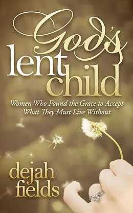 E-Book (epub) God's Lent Child von Dejah Fields