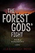 E-Book (epub) The Forest Gods' Fight von Alexandria Hook