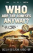 Couverture cartonnée Who Are the Joneses Anyway? de Bob Karcher, Susan Karcher