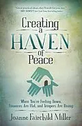 E-Book (epub) Creating a Haven of Peace von Joanne Fairchild Miller