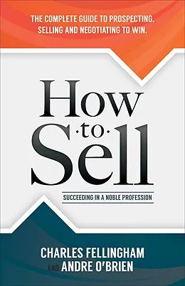 E-Book (epub) How to Sell von Charles Fellingham, Andre O'Brien