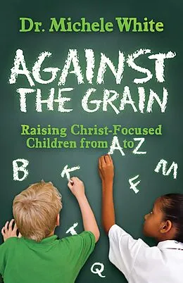 E-Book (epub) Against the Grain von Michele White