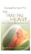 Livre Relié The Trusting Heart de Michael Aanavi