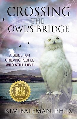 Couverture cartonnée Crossing the Owl's Bridge de Kim Bateman