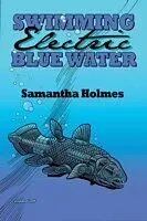 E-Book (epub) Swimming Electric Blue Water von Samantha Holmes