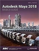 Couverture cartonnée Autodesk Maya 2018 Basics Guide de Kelly Murdoch