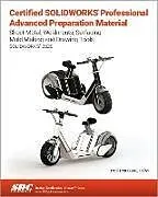 Kartonierter Einband Certified SOLIDWORKS Professional Advanced Preparation Material von Tran Paul