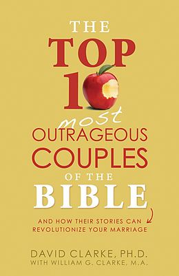 E-Book (epub) Top 10 Most Outrageous Couples of the Bible von David Clarke