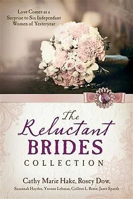 E-Book (pdf) Reluctant Brides Collection von Cathy Marie Hake