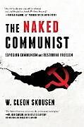 Couverture cartonnée The Naked Communist de W. Cleon Skousen, Paul B. Skousen