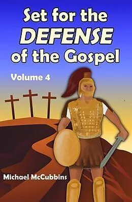 E-Book (epub) Set for the Defense of the Gospel, Volume 4 von Michael McCubbins