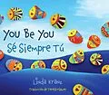 E-Book (epub) You Be You/Se Siempre Tu von Linda Kranz