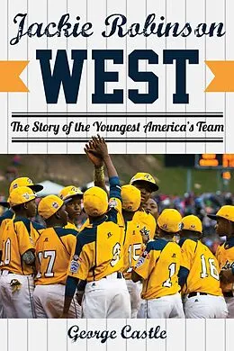 E-Book (epub) Jackie Robinson West von George Castle
