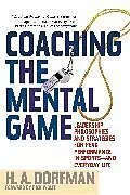 Kartonierter Einband (Kt) Coaching the Mental Game von H. A. Dorfman