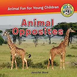 E-Book (epub) Animal Opposites von Jennifer Bove