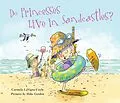 E-Book (epub) Do Princesses Live in Sandcastles? von Carmela Lavigna Coyle