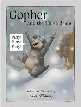 E-Book (epub) Gopher and the Three Bears von Kevin O'Malley