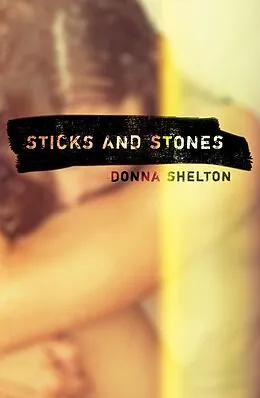 E-Book (pdf) Sticks and Stones von Shelton Donna Shelton