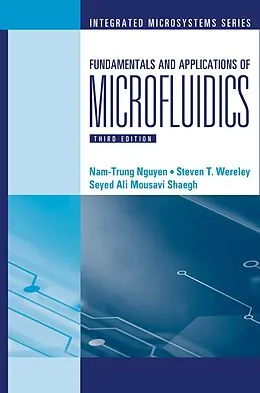 E-Book (pdf) Fundamentals and Applications of Microfluidics, Third Edition von Nam-Trung Nguyen