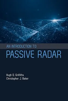 E-Book (pdf) Introduction to Passive Radar von Hugh D Griffiths