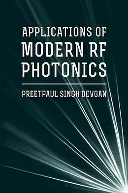E-Book (pdf) Applications of Modern RF Photonics von Preetpaul Singh Devgan