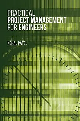 PDF Practical Project Management for Engineers von Nehal Patel