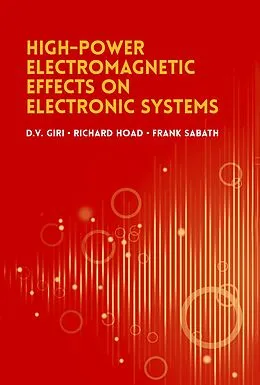 E-Book (pdf) High-Power Electromagnetic Effects on Electronic Systems von D.V Giri, Richard Hoad, Frank Sabath