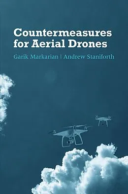E-Book (pdf) Countermeasures for Aerial Drones von Garik Markarian, Andrew Staniforth