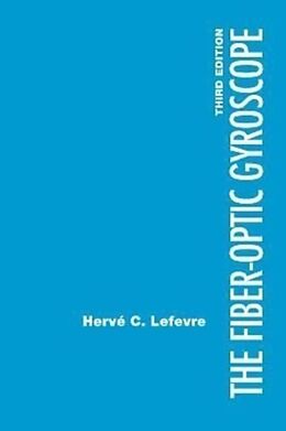 Livre Relié The Fiber-Optic Gyroscope, 3rd Edition de Lefevre Herve