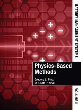 Livre Relié Battery Management Systems, Volume III: Physics-Based Methods de Gregory L Plett