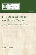 E-Book (epub) The Oral Ethos of the Early Church von Joanna Dewey