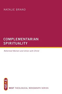 E-Book (epub) Complementarian Spirituality von Natalie Brand