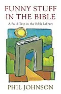 E-Book (epub) Funny Stuff in the Bible von Phillip D. Johnson