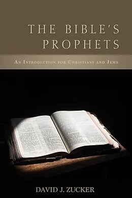 E-Book (epub) The Bible's Prophets von David J. Zucker
