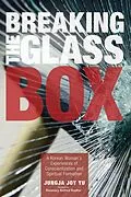 E-Book (epub) Breaking the Glass Box von Jungja (Joy) Yu