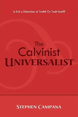 ePUB The Calvinist Universalist von Stephen Campana