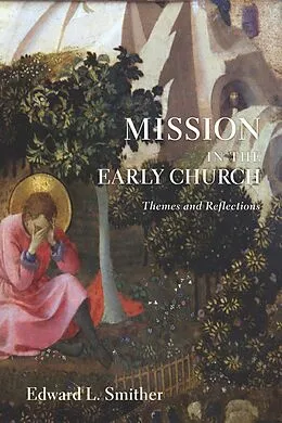 E-Book (epub) Mission in the Early Church von Edward L. Smither