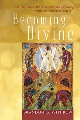 E-Book (epub) Becoming Divine von Brandon G. Withrow