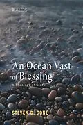 E-Book (epub) An Ocean Vast of Blessing von Steven D. Cone