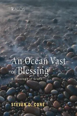E-Book (epub) An Ocean Vast of Blessing von Steven D. Cone