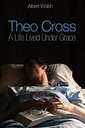 E-Book (epub) Theo Cross von Albert J. D. Walsh