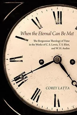 E-Book (epub) When the Eternal Can Be Met von Corey Latta