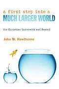 E-Book (epub) A First Step into a Much Larger World von John W. Hawthorne