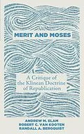 E-Book (epub) Merit and Moses von Andrew M. Elam, Robert C. van Kooten, Randall A. Bergquist