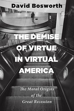 E-Book (epub) The Demise of Virtue in Virtual America von David Bosworth