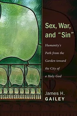 E-Book (epub) Sex, War, and "Sin" von James H. Gailey