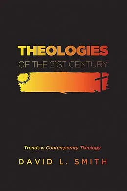 E-Book (epub) Theologies of the 21st Century von David L. Smith