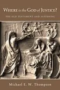 E-Book (epub) Where Is the God of Justice? von Michael E. W. Thompson