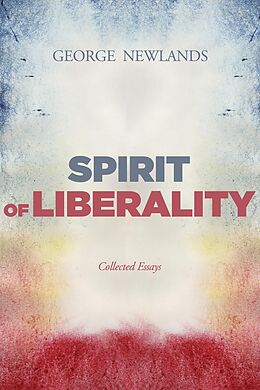 eBook (epub) Spirit of Liberality de George M. Newlands