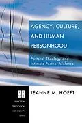 E-Book (epub) Agency, Culture, and Human Personhood von Jeanne M. Hoeft